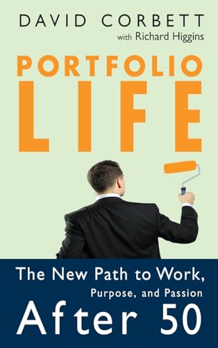 Portfolio Life: The New Path to Work, Purpose, and Passion After 50 von JOSSEY-BASS