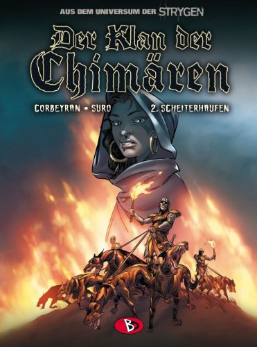 Der Klan der Chimären #2: Scheiterhaufen Der Klan der Chimären #2: Scheiterhaufen