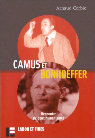 Camus et Bonhoeffer: Rencontre de deux humanismes von TASCHEN