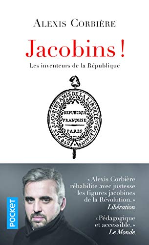 Jacobins ! - Les inventeurs de la République von POCKET