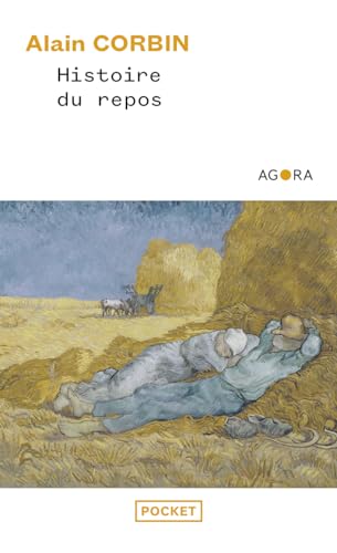 Histoire du repos Histoire du repos