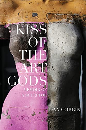 Kiss of the Art Gods: A twenty-year struggle to find my way as a contemporary figurative sculptor.
