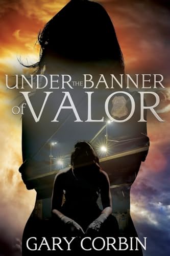 Under the Banner of Valor (Valorie Dawes Thrillers, Band 5) von Double Diamond Publishing