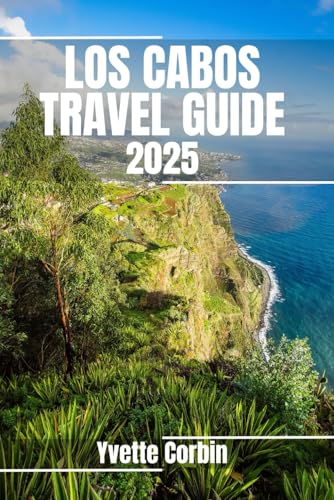 LOS CABOS TRAVEL GUIDE 2025: Discover Los Cabos’s Accommodations, Gastronomic Delight and Entertainment. Practical Tips and Local Insights LOS CABOS TRAVEL GUIDE 2025: Discover Los Cabos’s Accommodations, Gastronomic Delight and Entertainment. Practical Tips and Local Insights von Independently published