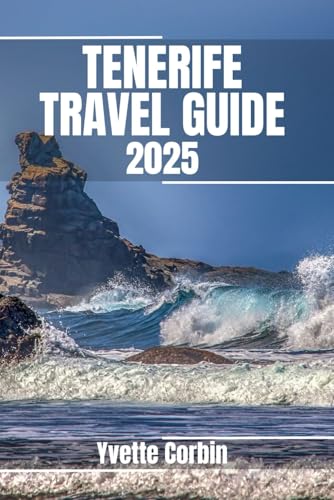 TENERIFE TRAVEL GUIDE 2025: Discover Tenerife’s Accommodations, Gastronomic Delight and Entertainment. Practical Tips and Local Insights TENERIFE TRAVEL GUIDE 2025: Discover Tenerife’s Accommodations, Gastronomic Delight and Entertainment. Practical Tips and Local Insights von Independently published