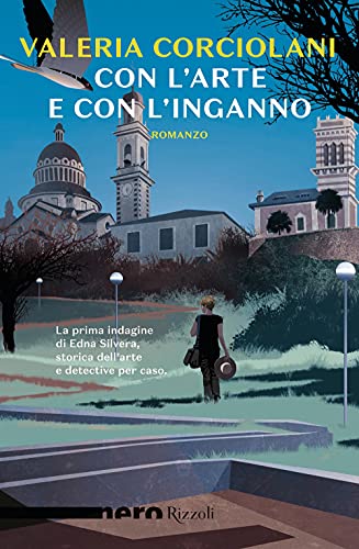 Con l'arte e con l'inganno (Nero Rizzoli) von Rizzoli - RCS Libri