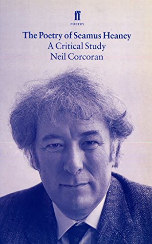 The Poetry of Seamus Heaney: A Critical Study von Faber & Faber
