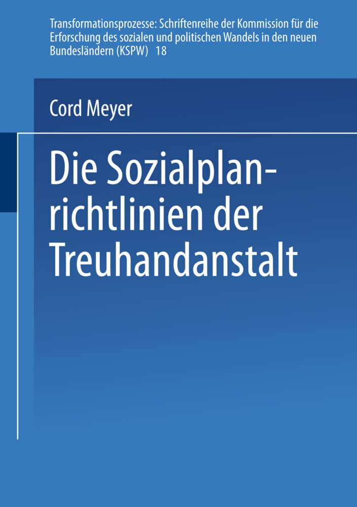 Die Sozialplanrichtlinien der Treuhandanstalt von VS Verlag für Sozialwissenschaften