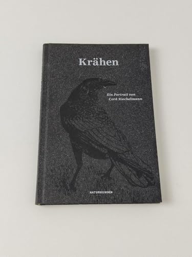 Krähen: Ein Portrait (Naturkunden)