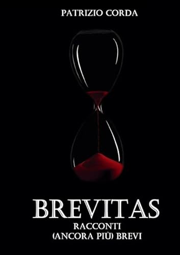 Brevitas. Racconti (ancora più) brevi. Nuova ediz. von StreetLib