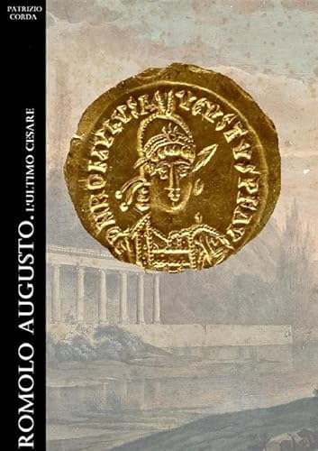 Romolo Augusto. L'ultimo Cesare. Nuova ediz. von StreetLib