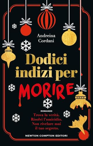 Dodici indizi per morire (Nuova narrativa Newton) von Newton Compton Editori