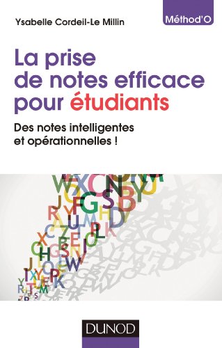 La prise de notes efficace pour étudiants: Des notes intelligentes et opérationnelles ! von DUNOD