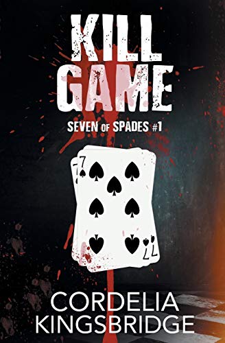 Kill Game (Seven of Spades, Band 1) von Riptide Publishing