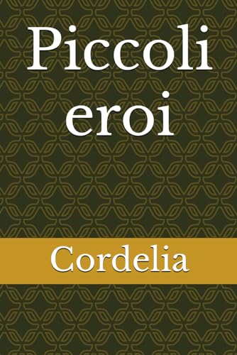 Piccoli eroi von Independently published