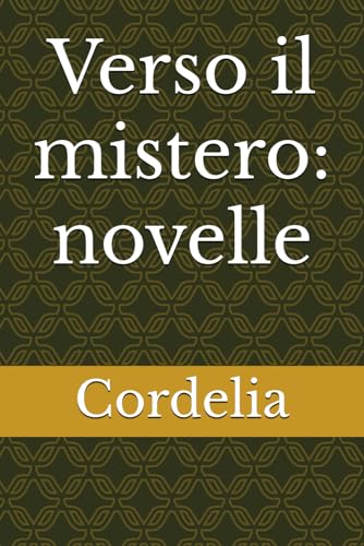 Verso il mistero: novelle von Independently published