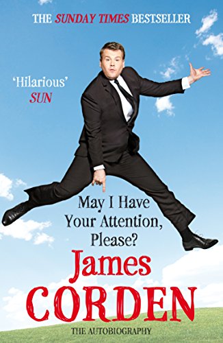 May I Have Your Attention Please?: The Autobiography