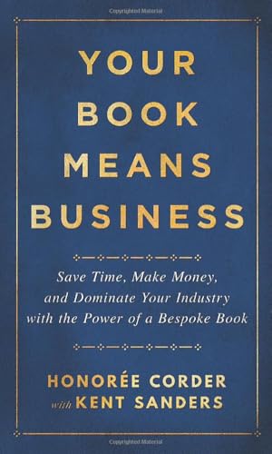 Your Book Means Business von Honorée Enterprises Publishing, LLC