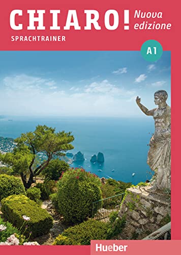 Chiaro! A1 – Nuova edizione: Der Italienischkurs / Sprachtrainer mit Audios online (Chiaro! – Nuova edizione) von Hueber