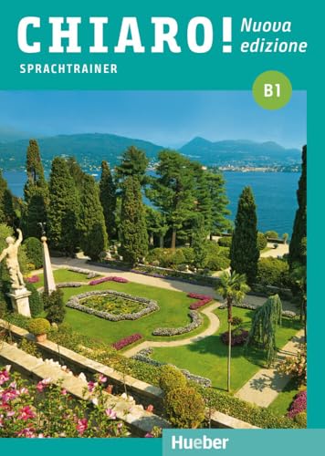 Chiaro! B1 – Nuova edizione: Der Italienischkurs / Sprachtrainer mit Audios online (Chiaro! – Nuova edizione)