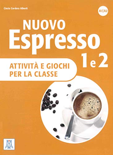 Nuovo Espresso 1 e 2 - einsprachige Ausgabe: attività e giochi per la classe von Hueber