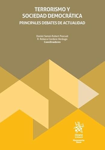 Terrorismo y sociedad democrática. Principales debates de actualidad (Monografías Maior) von Editorial Tirant lo Blanch