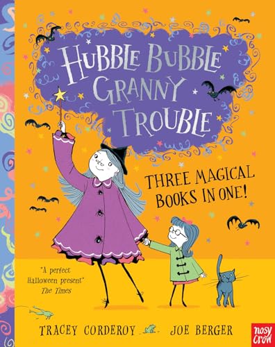 Hubble Bubble, Granny Trouble: Three Magical Books in One! (Hubble Bubble Series)