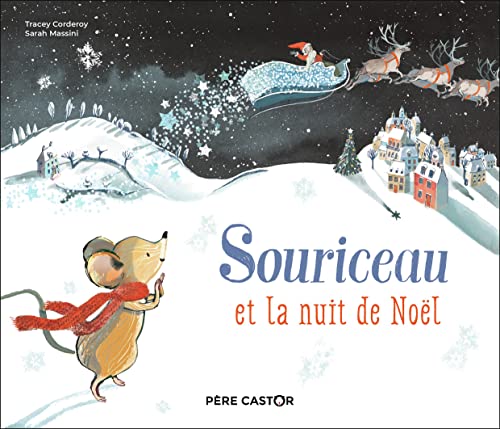 Souriceau et la nuit de Noël von PERE CASTOR