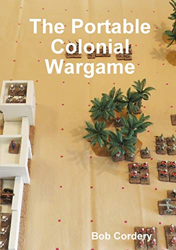The Portable Colonial Wargame von Lulu.com