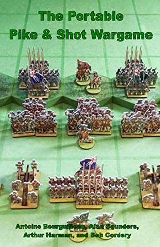 The Portable Pike & Shot Wargame von Independently published