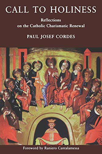 Call to Holiness: Reflections on the Catholic Charismatic Renewal
