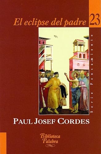 El eclipse del padre (Biblioteca Palabra, Band 23) von Ediciones Palabra, S.A.