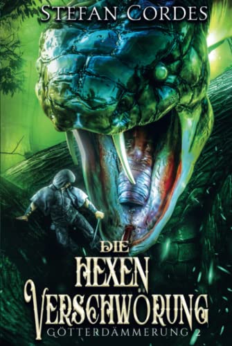 Die Hexenverschwörung: Götterdämmerung 2 (LitRPG-Roman) von Independently published