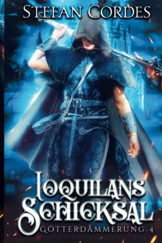 Ioquilans Schicksal: Götterdämmerung 4 (LitRPG Roman) von Independently published