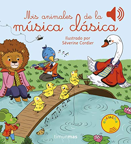 Mis animales de la música clásica (Libros con sonido) von Timun Mas Infantil