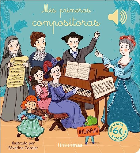 Mis primeras compositoras (Libros con sonido)