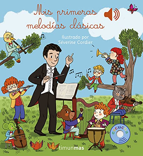 Mis primeras melodías clásicas (Libros con sonido) von Timun Mas Infantil