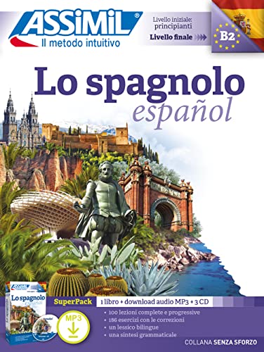 Lo spagnolo. Con 3 CD. Con mp3 (Senza sforzo)