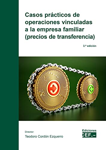 Casos prácticos de operaciones vinculadas a la empresa familiar (precios de transferencia) von CEF