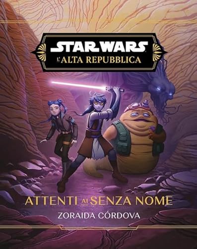 Attenti ai senzanome. L'Alta Repubblica. Star Wars Attenti ai senzanome. L'Alta Repubblica. Star Wars von Panini Comics