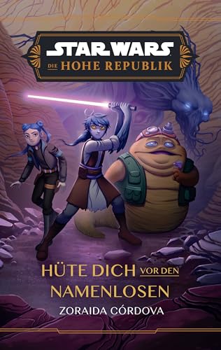 Star Wars Jugendroman: Die Hohe Republik - Hüte dich vor den Namenlosen von Panini