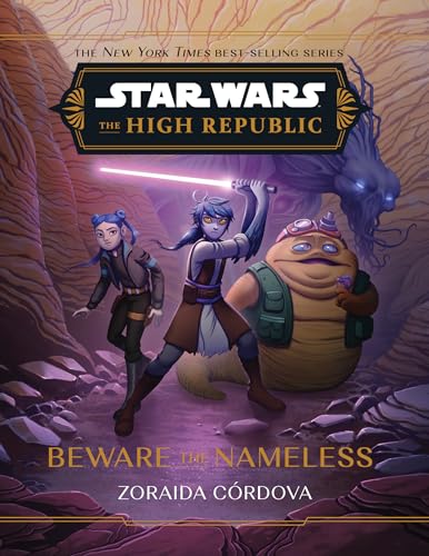 Star Wars: The High Republic: Beware the Nameless (Star Wars: The High Republic (Middle Grade), Band 7) von Disney