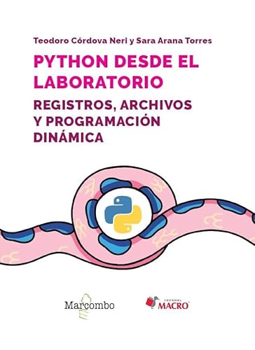 Python desde el laboratorio. Registros, archivos y programación dinámica (Macro) von Marcombo