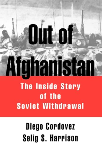 Out of Afghanistan: The Inside Story of the Soviet Withdrawal von OUP USA