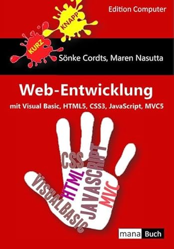 Web-Entwicklung mit Visual Basic, HTML5, CSS3, JavaScript und MVC5