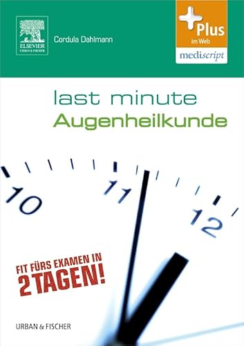 Last Minute Augenheilkunde