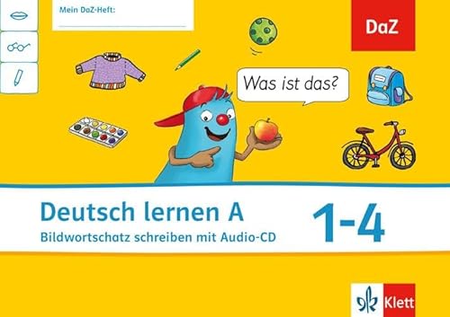 Deutsch lernen A: Arbeitsheft mit Audio-CD Klasse 1-4: Deutsch als Zweitsprache. Bildwortschatz schreiben (Oskar. Allgemeine Ausgabe ab 2014)