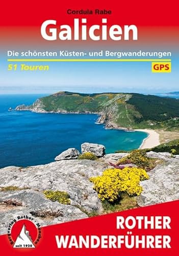 Galicien: Die schönsten Küsten- und Bergwanderungen. 51 Touren. Mit GPS-Tracks (Rother Wanderführer) von Bergverlag Rother