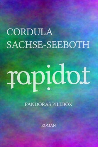 Rapidot: Pandoras Pillbox von Independently published