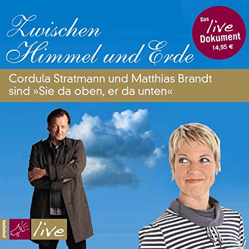 Zwischen Himmel und Erde: Cordula Stratmann und Matthias Brandt sind »Sie da oben, er da unten«